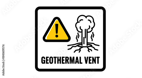 Geothermal Hazard Warning Sign Illustrating Natural Earth Steam Venting Outdoors Display