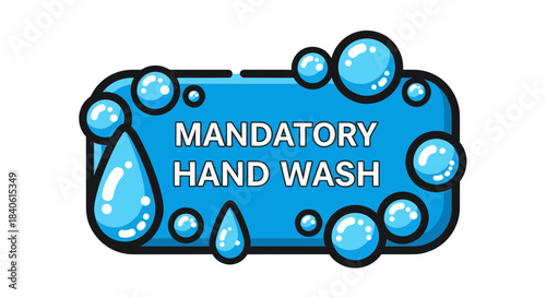 Essential Hygiene Reminder: Mandatory Hand Washing Sign, Signage for Health, Cleanliness, Protection