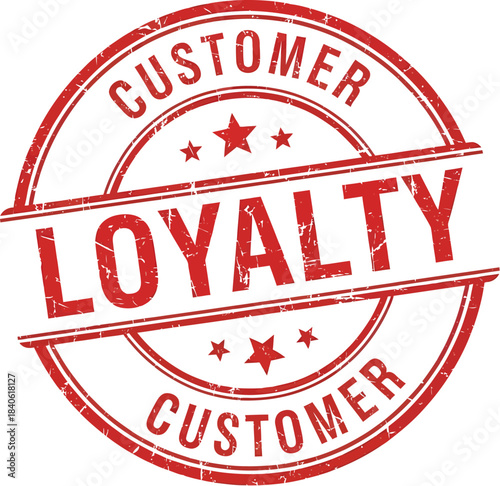 Red "Customer Loyalty" stamp symbolizing strong customer relationships and trust