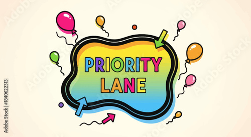 Colorful Illustration Showcasing The Priority Lane Concept With Balloons and Arrows