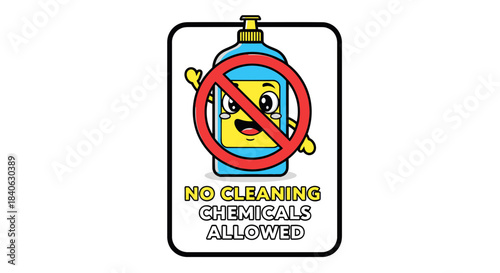 Cartoonish Sign Explaining Cleaning Products Exclusion In The Specified Area And Context