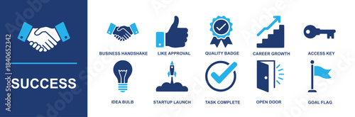 Success icon set. Containing business handshake, like approval, quality badge, career growth, access key, idea bulb, startup launch, task complete, open door, goal flag and more. Solid vector icons