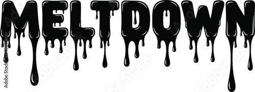 Meltdown Dripping Text Vector Art With Grunge Effect