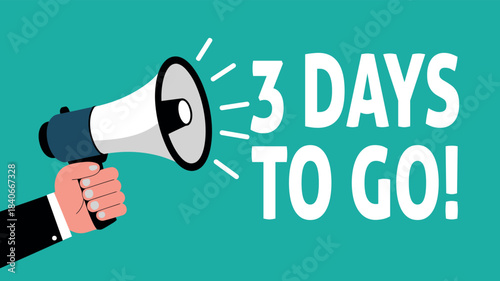 Hand Holding Megaphone Announcing Three Days to Go Event