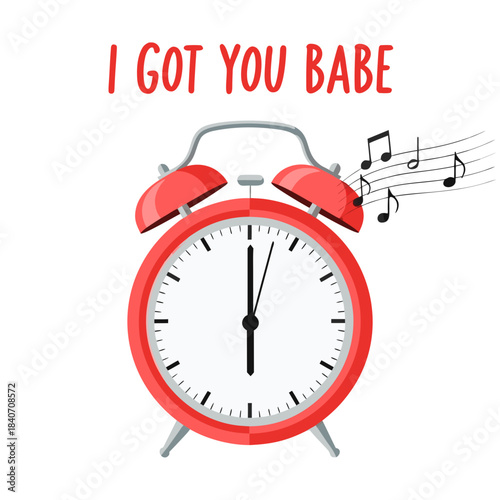 Red alarm clock with musical notes and the phrase "I Got You Babe", Groundhog Day, transparent background, isolated, vector  