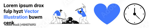 Manual labor, teamwork, time management, physical work, productivity, focus. Two workers breaking rocks with tools, blue heart and clock. Teamwork and time management concepts