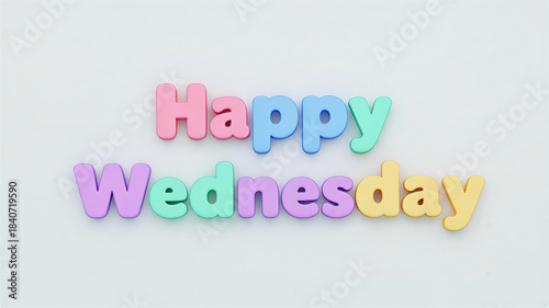 Happy Wednesday 3D Colorful Text Illustration