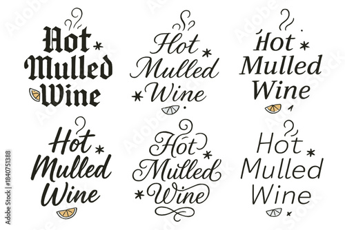 Elegant Calligraphy Styles. Hot Mulled Wine. Create a calligraphy lettering illustration of the phrase: Hot