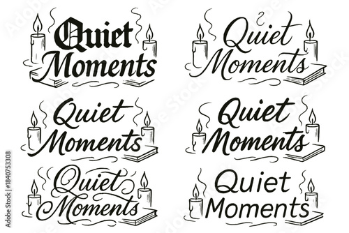 Calligraphy Styles Showcase. Quiet Moments. Create a calligraphy lettering illustration of the phrase: Quiet