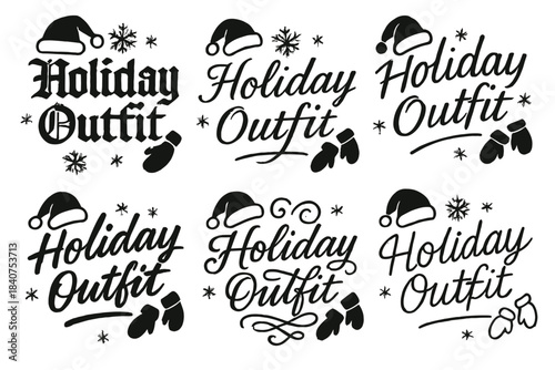 Calligraphy Holiday Styles. Holiday Outfit. Create a calligraphy lettering illustration of the phrase: Holiday
