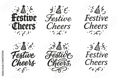 Festive Calligraphy Styles. Festive Cheers. Create a calligraphy lettering illustration of the phrase: Festive