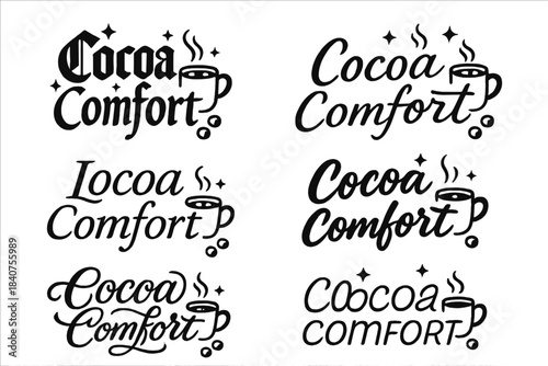 Cocoa Calligraphy Styles. Cocoa Comfort. Create a calligraphy lettering illustration of the phrase: Cocoa