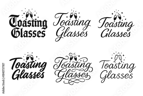 Toasting Glasses Styles. Toasting Glasses. Create a calligraphy lettering illustration of the phrase: Toasting