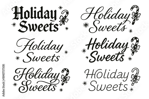 Holiday Sweets Calligraphy. Holiday Sweets. Create a calligraphy lettering illustration of the phrase: Holiday