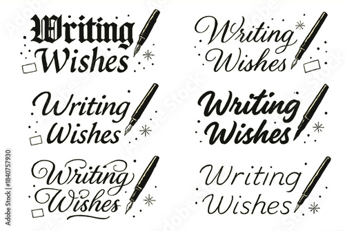 Writing Wishes Styles. Writing Wishes. Create a calligraphy lettering illustration of the phrase: Writing