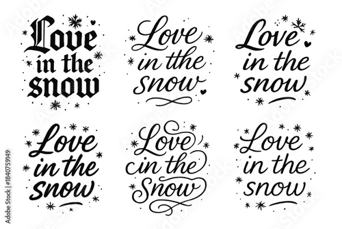 Love in Snow Calligraphy. Love in the snow. Create a calligraphy lettering illustration of the phrase: Love in