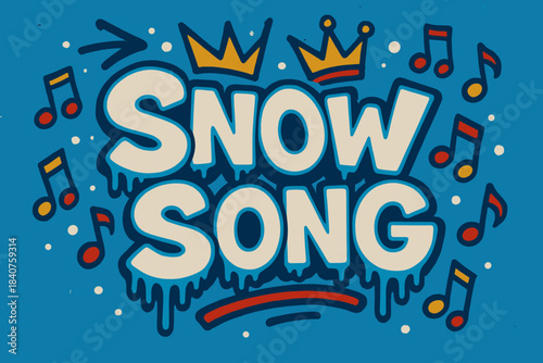 Festive Urban Graffiti. Snow & Song ? Graffiti Simplified: bubbly tilted letters with dripping frost outlines;