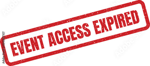 A rectangular grunge stamp displaying the message event access expired with textured effect