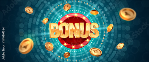 Casino Bonus Sign Banner With Golden Coins And Glowing. Jackpot Style Design. Glitter 3d Bonus Word. Winning Elements. Vector Illustration.