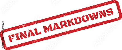 A textured diagonal stamp featuring the phrase FINAL MARKDOWNS often associated with retail sales events