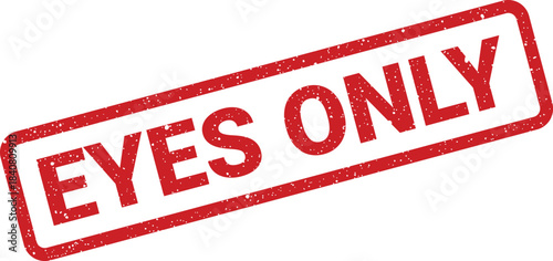 A textured rectangular stamp displaying EYES ONLY indicating restricted information or confidential viewing status