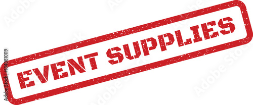 A textured red rubber stamp illustration presenting the phrase EVENT SUPPLIES for organizing materials and provisions