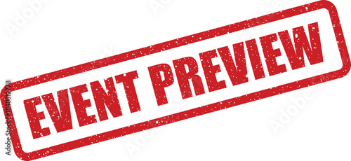 Distressed rectangular rubber stamp graphic displaying an official event preview message or early look