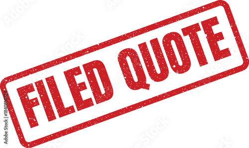 Distressed red rubber stamp displaying FILED QUOTE for tracking proposal or cost estimation documents