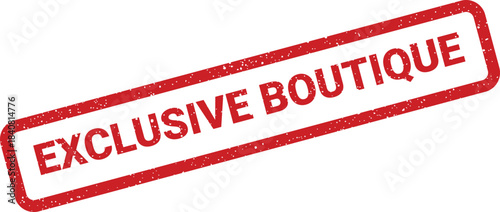 Distressed red rubber stamp displaying the phrase exclusive boutique perfect for retail branding and fashion promotions