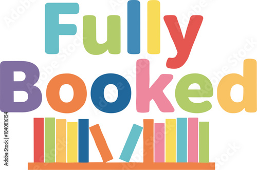 Colorful Fully Booked typography design with books on a shelf.