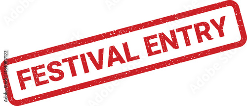 Distressed rubber stamp impression marking Festival Entry for event access validation or ticketing graphics