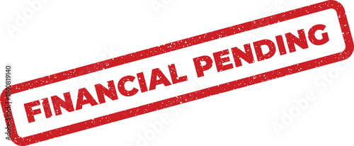 Grunge textured financial pending stamp within a rectangular frame, indicating a transaction status awaiting resolution