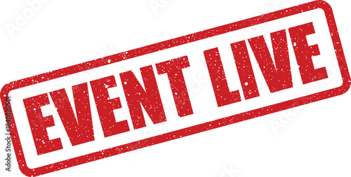 Grungy rectangular seal with EVENT LIVE text, announcing an ongoing broadcast or current happening