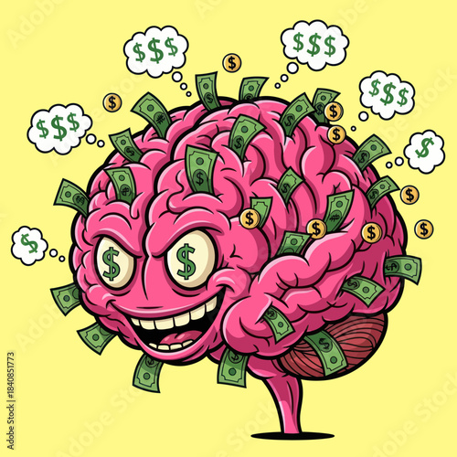 Cartoon Brain with Money and Dollar Signs.