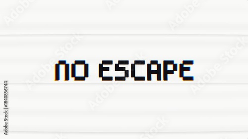 Pixelated 'NO ESCAPE' text animates with a retro digital glitch effect and subtle CRT scanlines. Ideal for gaming, horror, tech error messages, or ominous themes.