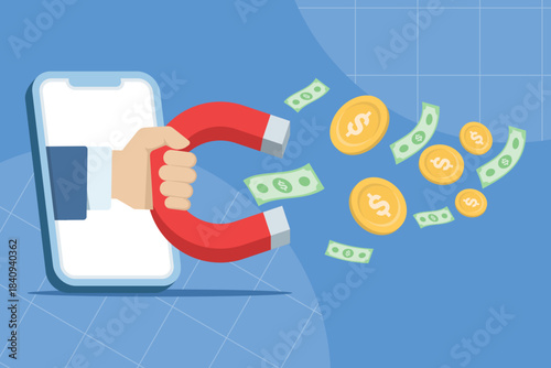 Illustration showing hands from a screen with magnets pulling coins, representing digital marketing strategies, mobile business income, and online financial growth.