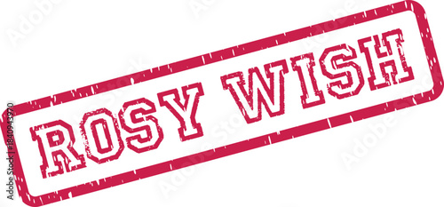 A Rosy Wish message seal with a grunge texture adds character to heartfelt aspirations