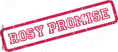 Rosy Promise Grunge Stamp Emblem Signifying Steadfast Commitment and Sincere Future Intentions