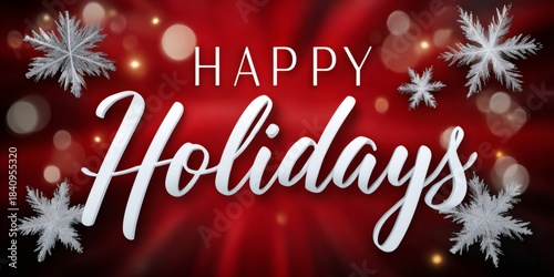 Happy Holidays greeting card with snowflakes and bokeh