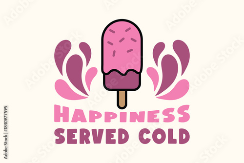 Cute Ice Cream Quote Design. Sweet Dessert Illustration