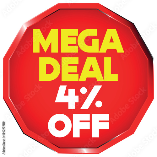 Red octagon mega deal 4 percent off sale tag discount offer
