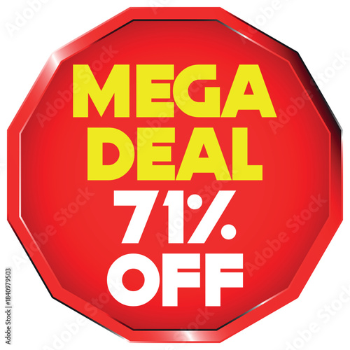 Red octagon mega deal 71 percent off sign sale discount