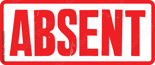 Vibrant red 'ABSENT' stamp graphic featuring grunge texture, perfect as a transparent image