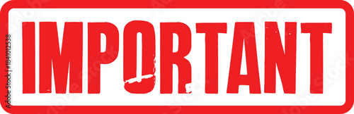 Transparent image of a red distressed IMPORTANT stamp or warning label for urgent messages and notifications