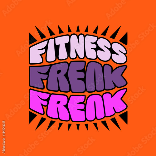 Fitness Freak text in pop art style comic style lettering