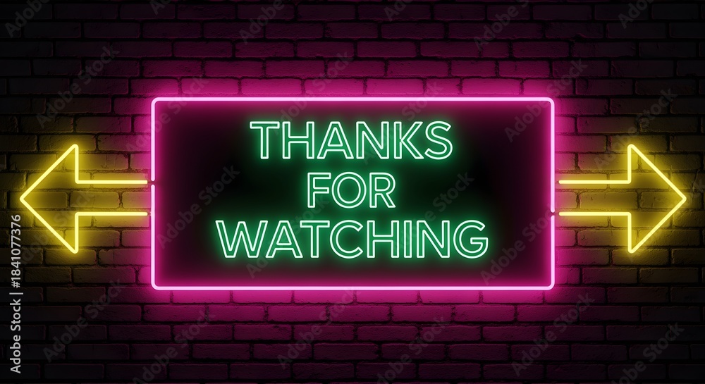Fototapeta premium Neon Sign Thanks For Watching with Arrows on Brick Wall.