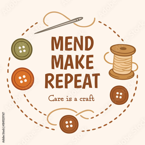 Mend make repeat craft care graphic