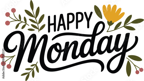 Happy Monday text with decorative floral elements brings a cheerful and fresh start to the week
