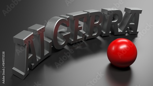 ALGEBRA metallic write on black glossy surface, with red ball - 3d rendering illustration