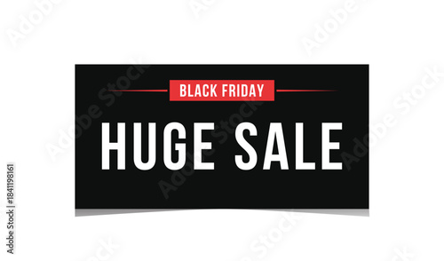 Black friday huge sale announcement with red accent